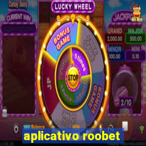 aplicativo roobet